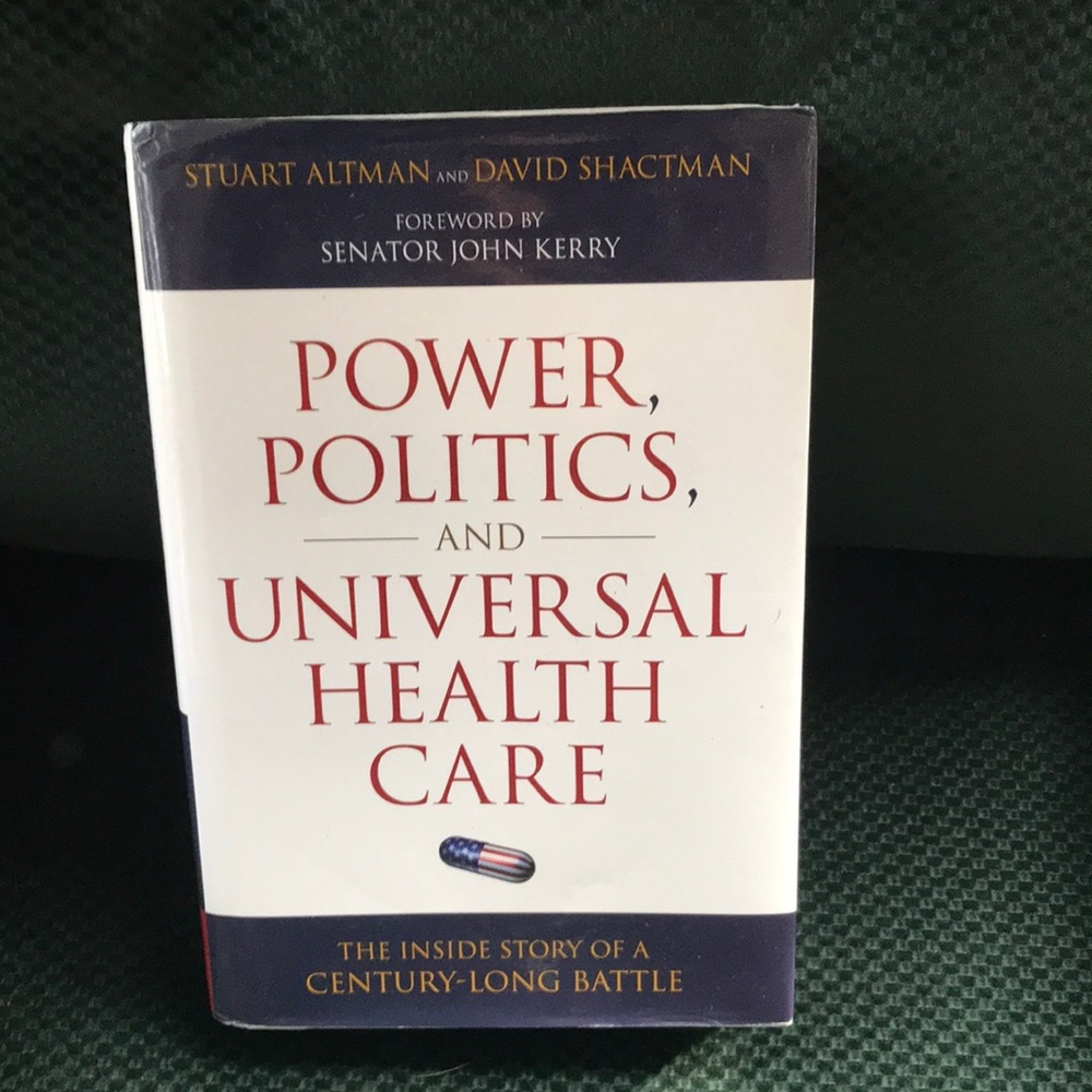 “ Power, politics, and universal healthcare” Hardback nonfiction book